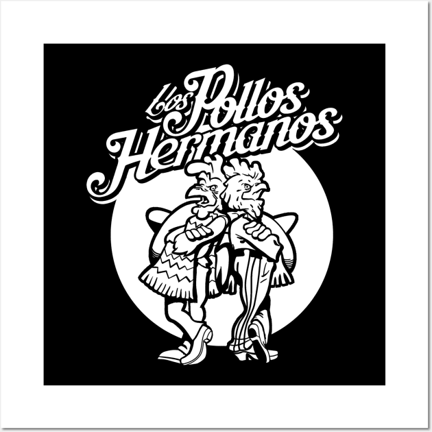 Los Pollos Hermanos Wall Art by Indanafebry